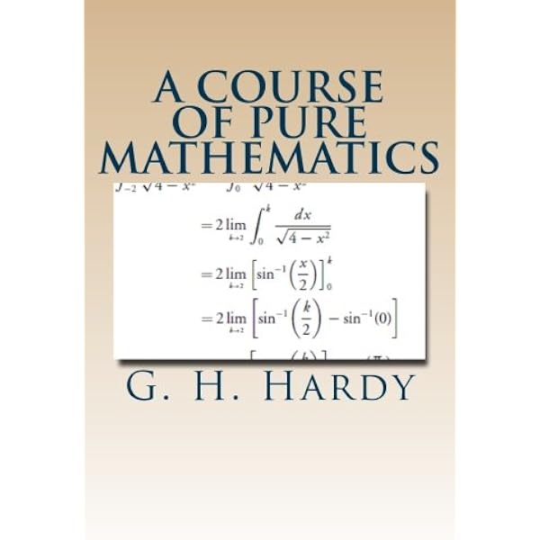 A Course of Pure Mathematics: Hardy, G H: 9798349364037: Amazon